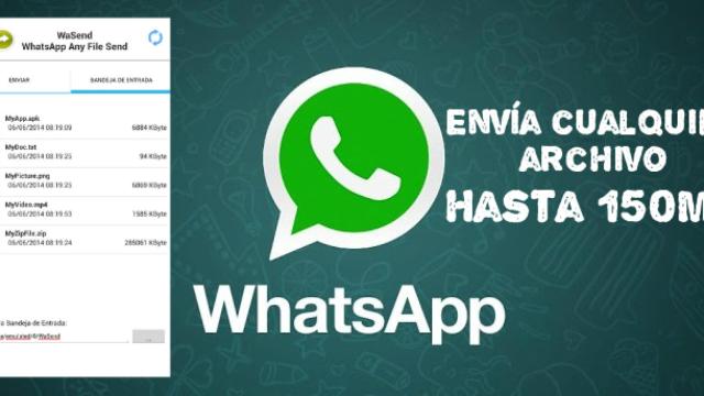 Cómo enviar por WhatsApp cualquier archivo de hasta 150MB