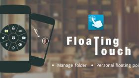 Floating Touch, un menú flotante para acceder a cualquier cosa en tu Android