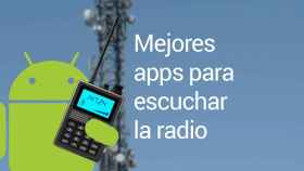 Las mejores aplicaciones para escuchar la radio en Android