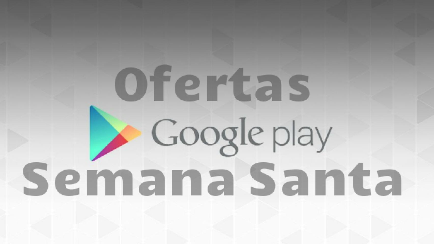 Ofertas en Google Play por Semana Santa: juegos, películas, libros y mucho más