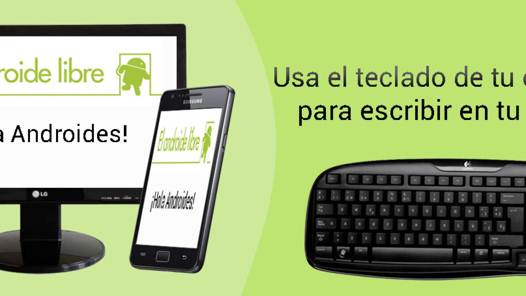 Las mejores apps para escribir en tu Android desde el PC