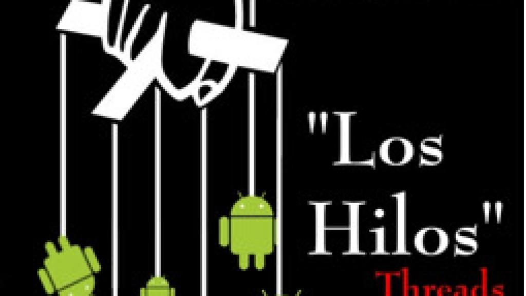 Aprendiendo Android VII: Los hilos – Threads