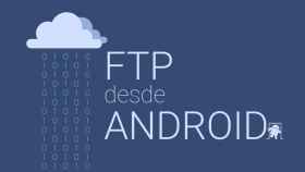 Cómo acceder a tu servidor FTP desde Android