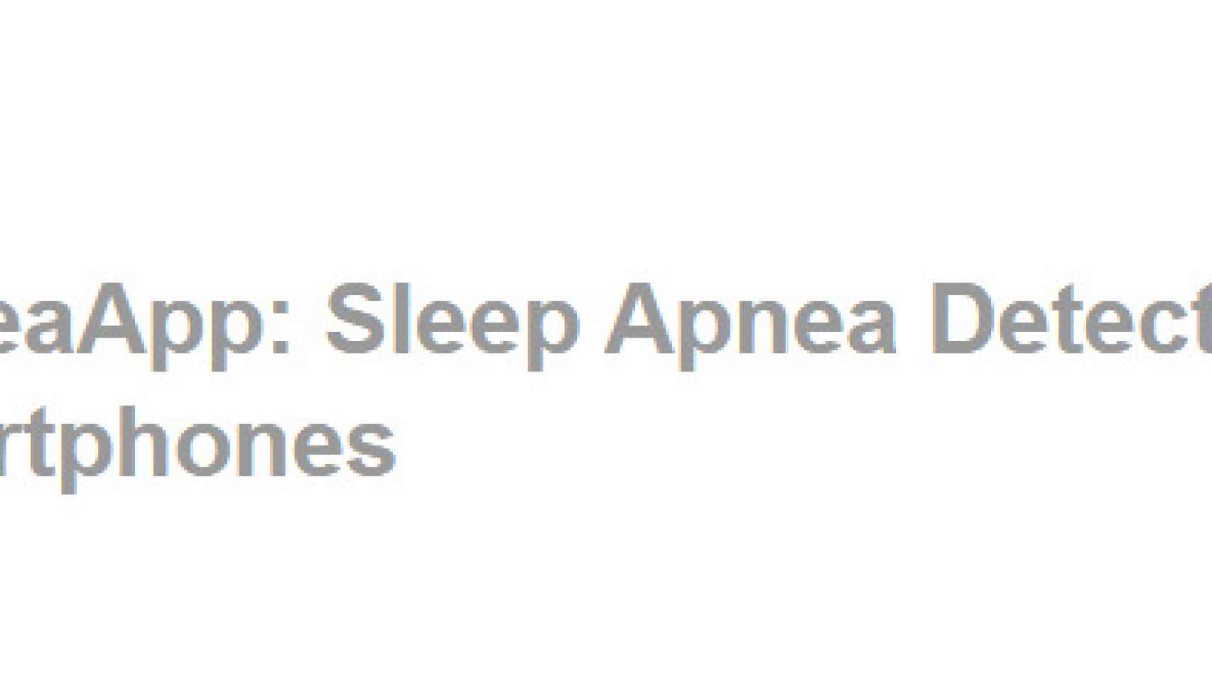 ApneaApp, la aplicación que permite detectar apnea con tu dispositivo móvil