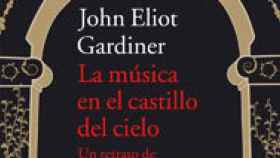 Image: La música en el castillo del cielo, de John Eliot Gardiner