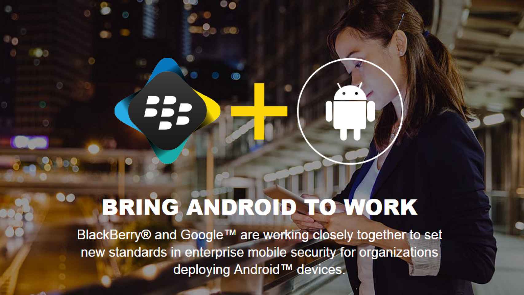 Google se une a Blackberry para hacer Android más seguro