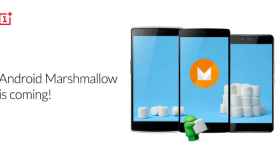 OnePlus anuncia Android 6.0 Marshmallow para los One, 2 y OnePlus X