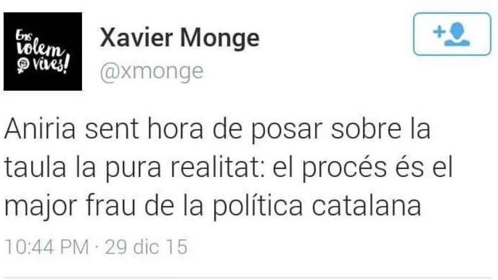 'El proceso es el mayor fraude de la política catalana', escribió Monge.