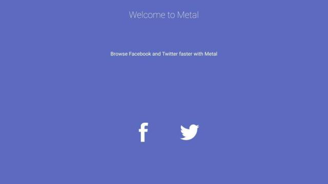 Metal, la aplicación más ligera de Facebook y Twitter