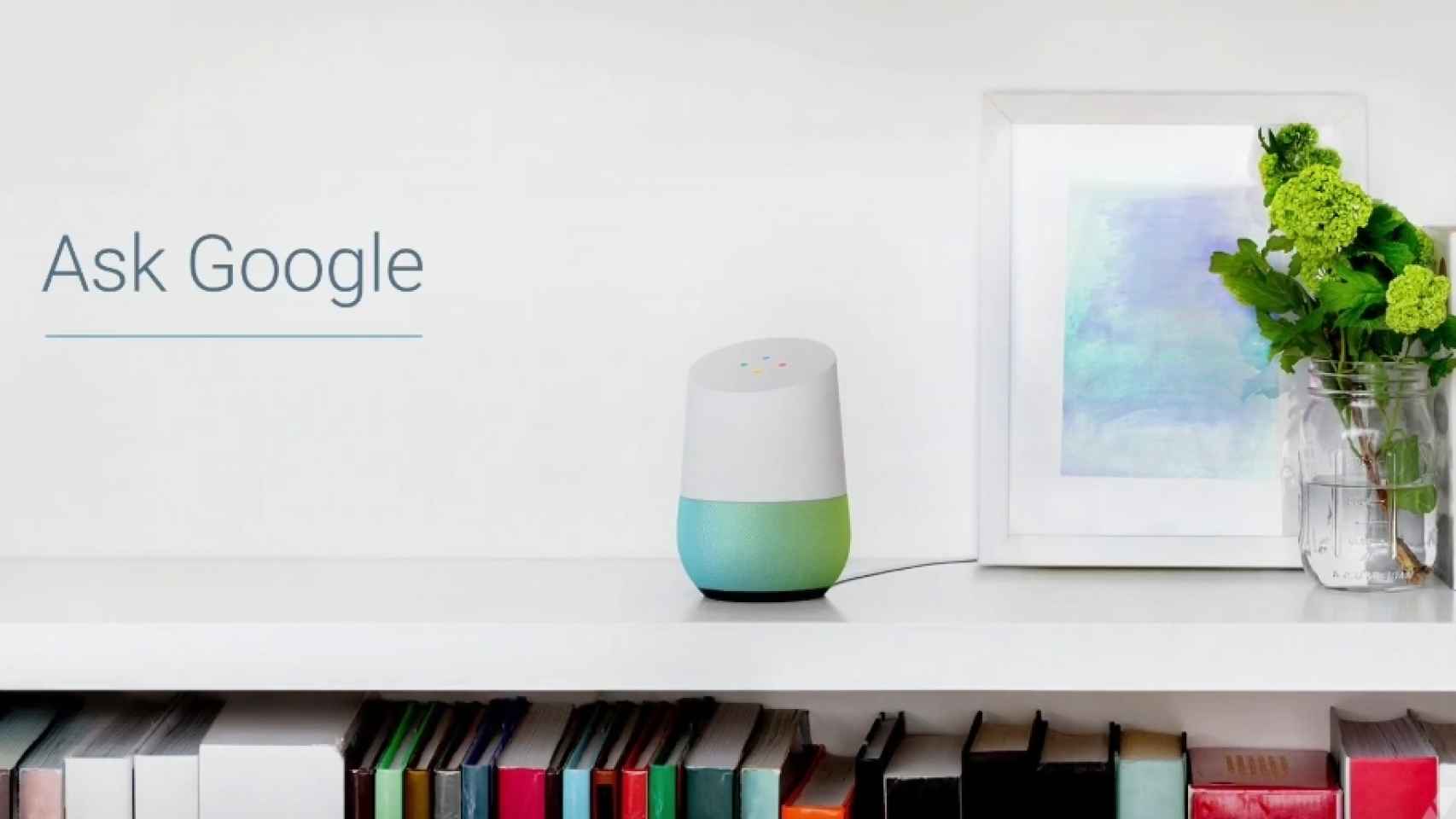 Google Home, el asistente personal llega a tu casa