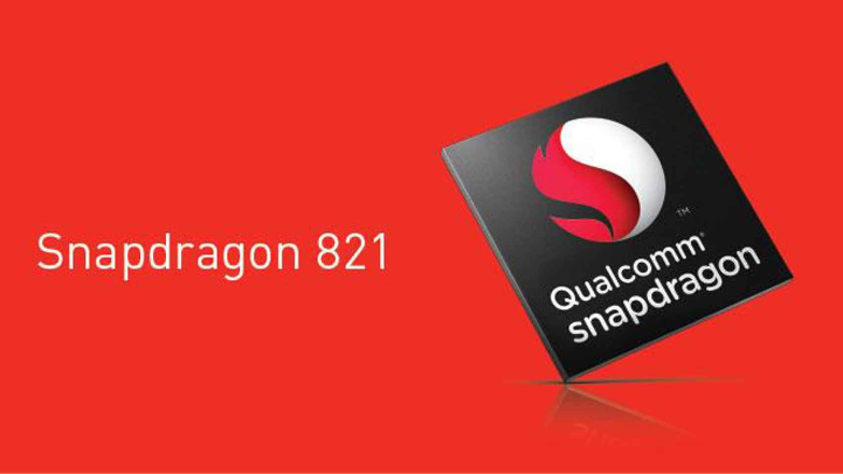 Snapdragon 821, llega el procesador que dará vida a los móviles de más alta gama
