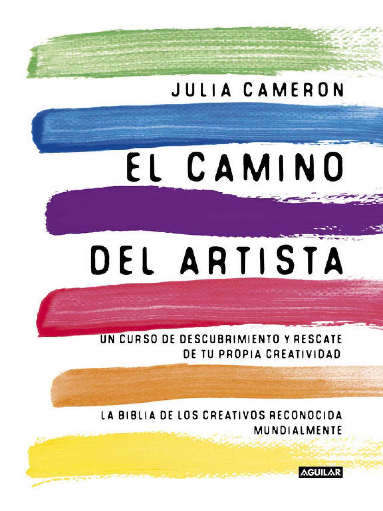 Portada de la edición en España del libro de Julia Cameron The Artist's Way.