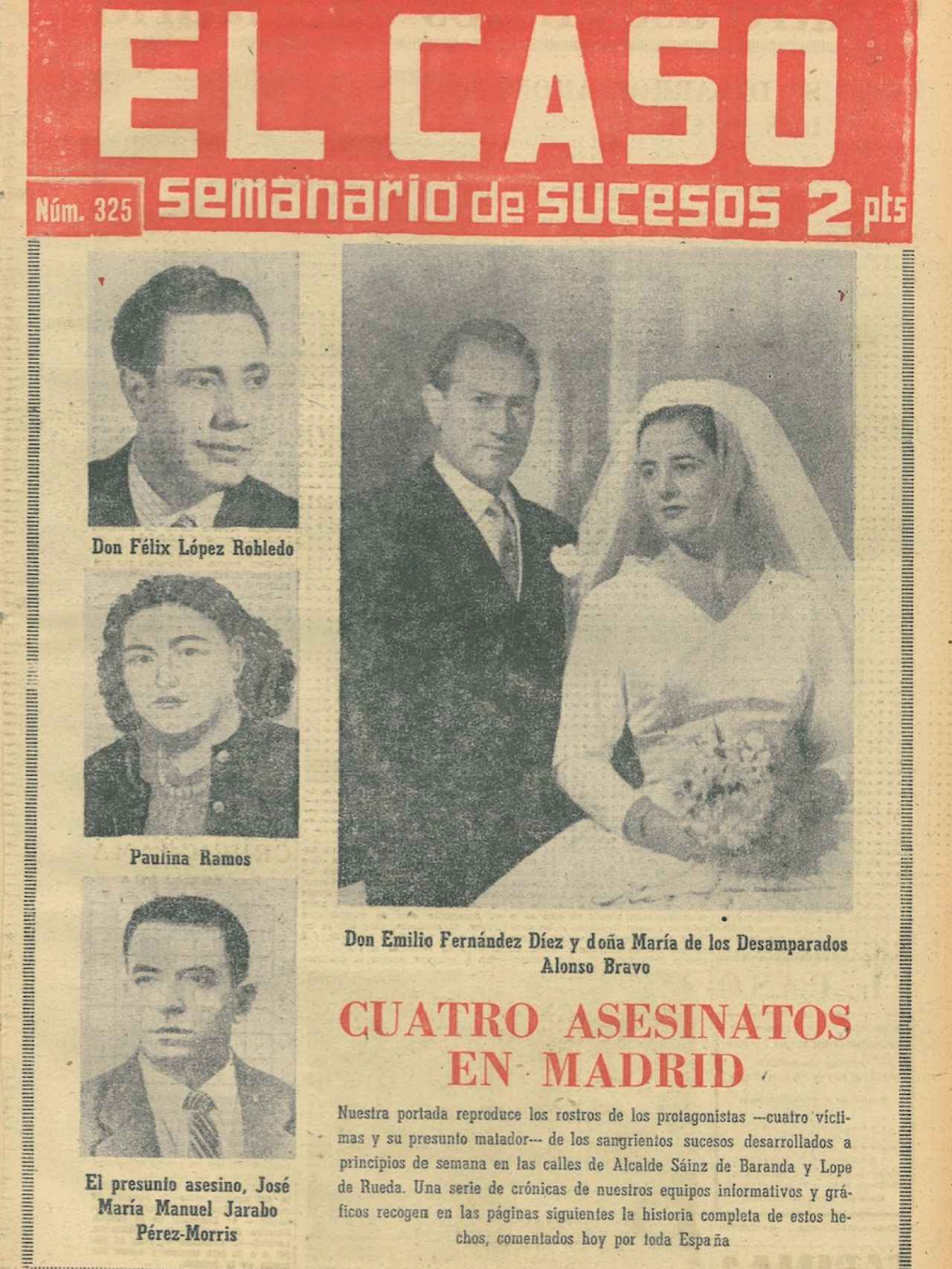 El ejemplar más vendido en la historia de la prensa española. Casi medio millón de copias con el suceso protagonizado por Jarabo.