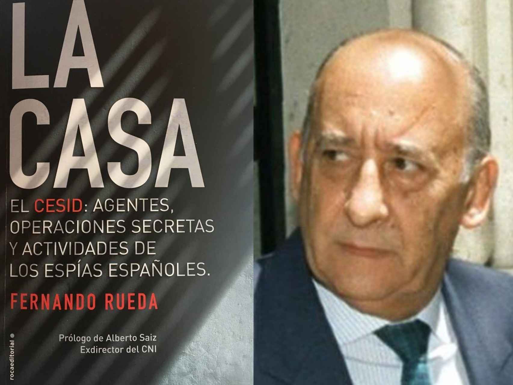 A la izquierda, la portada del libro La Casa. A la derecha, Emilio Alonso Manglano, que fue director del CESID de 1981 a 1995. Falleció en julio de 2013.