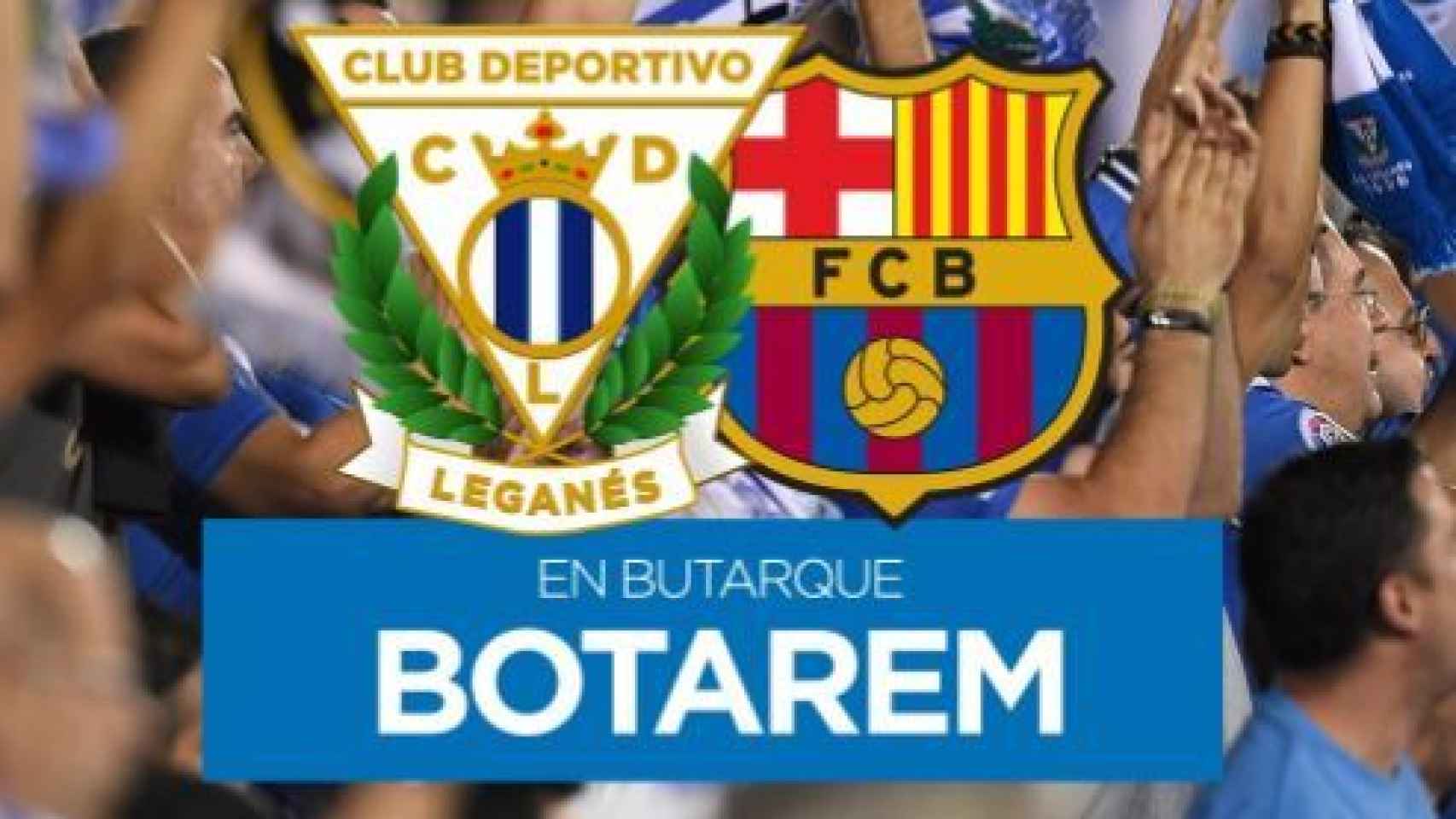Cartel del Leganés para recibir al Barcelona.