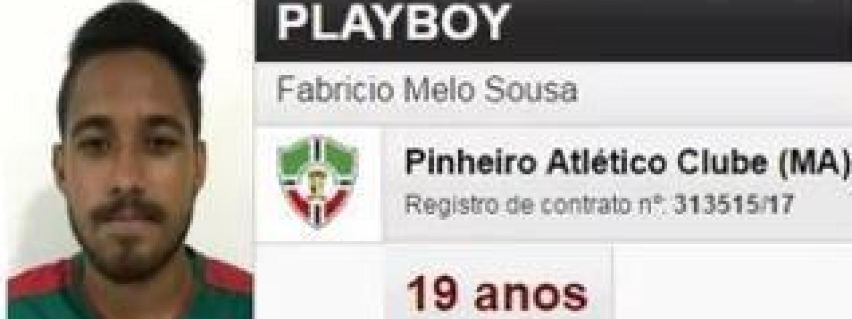 El futbolista brasileño Fabricio Melo Sousa se hace llamar Playboy.