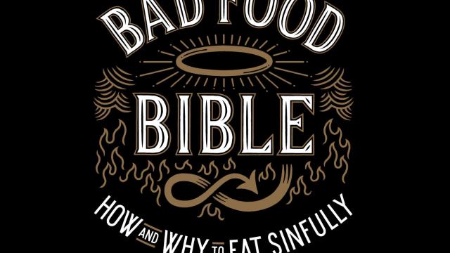 Portada de The Bad Food Bible: How and Why to Eat Sinfully, de Aaron Carroll.