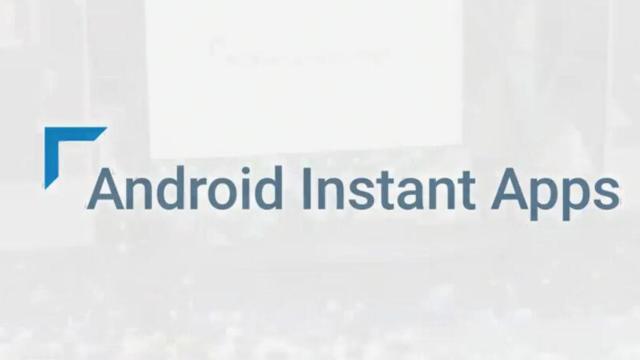 Las Instant Apps se vuelven más simples que nunca gracias a Google (ACTUALIZACIÓN)