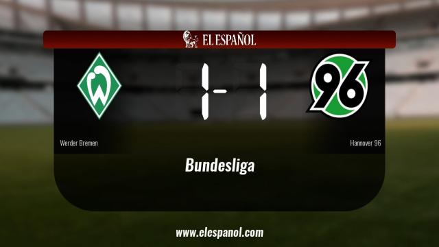 El Werder Bremen no pudo conseguir la victoria frente al Hannover 96 (1-1)