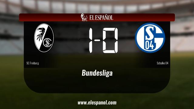 Triunfo del SC Freiburg por 1-0 ante el Schalke 04