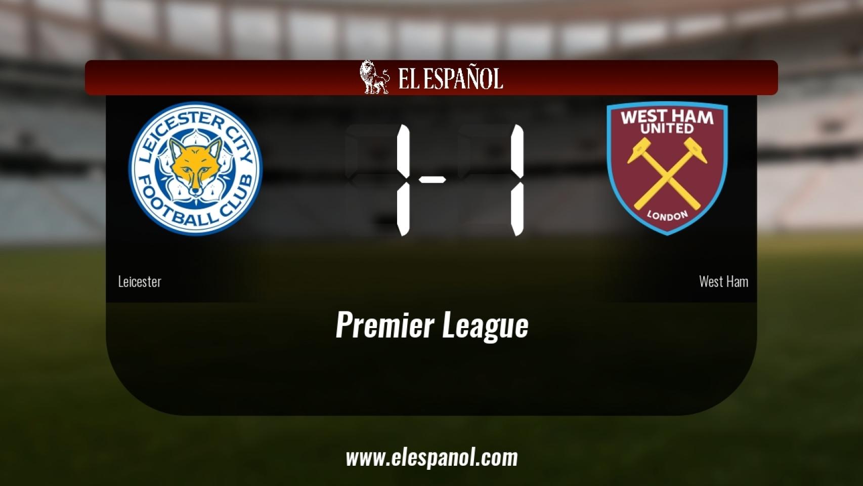 El Leicester no pudo conseguir la victoria ante el West Ham (1-1)