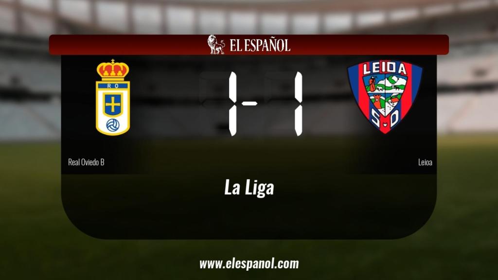 Empate entre Real Oviedo B y Leioa