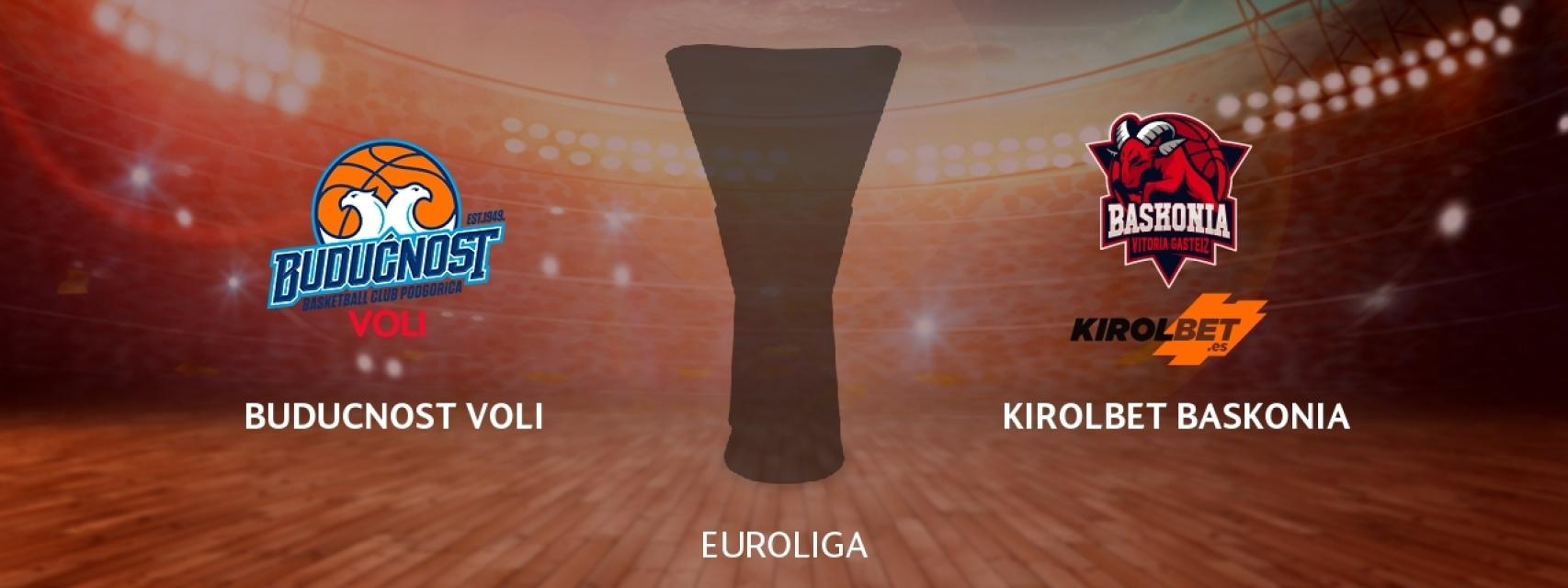 Buducnost Voli - Baskonia Basket