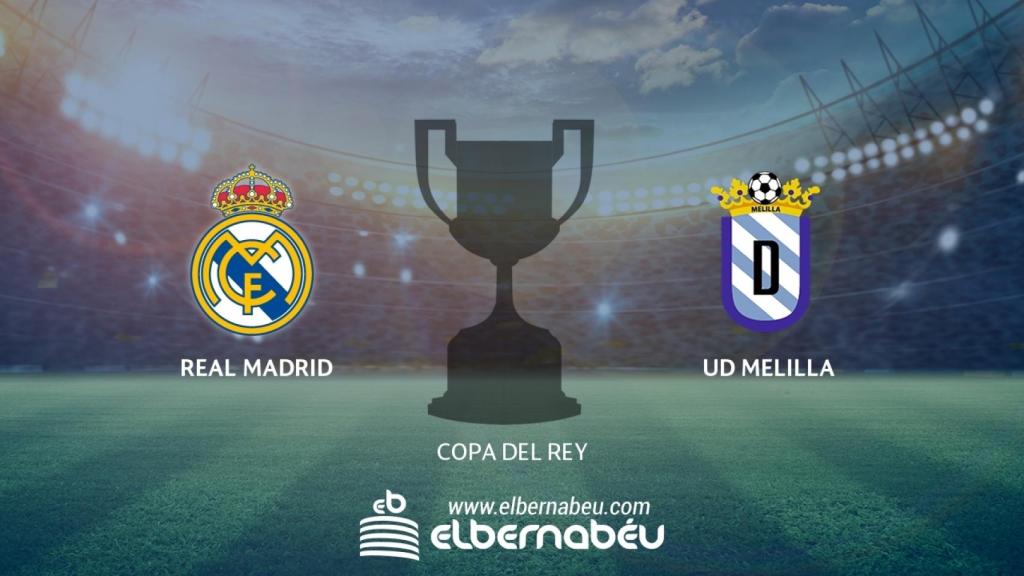 Real Madrid - Melilla (Copa del Rey)