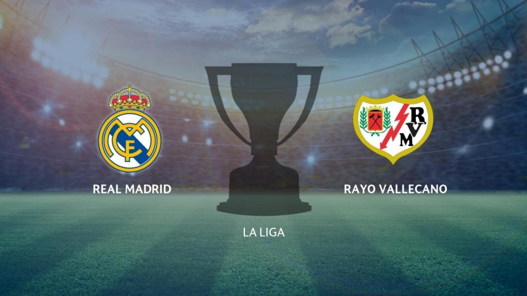 Real Madrid - Rayo Vallecano