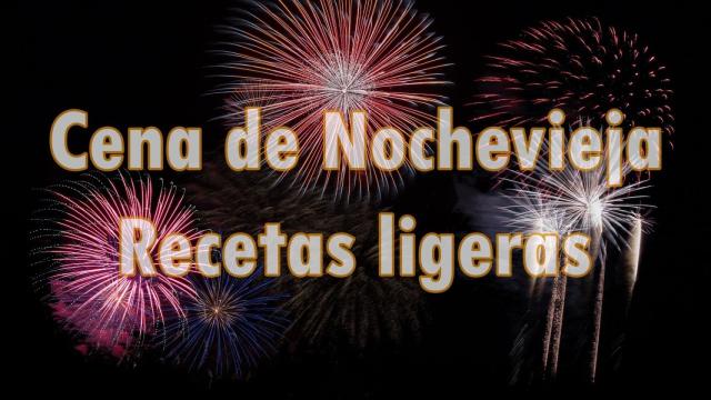 recetas ligeras nochevieja