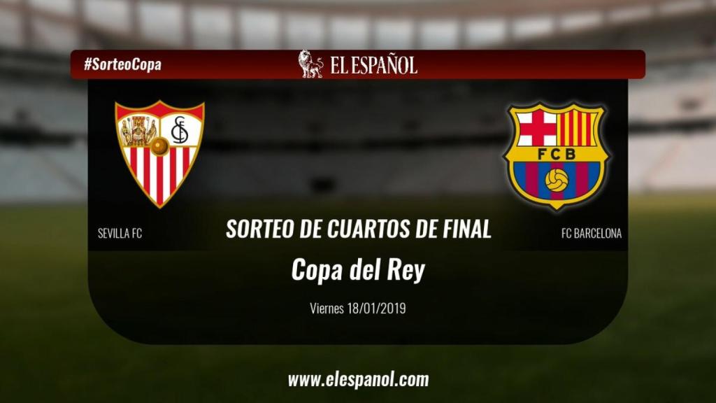 Sevilla - FC Barcelona, cuartos de final de Copa del Rey