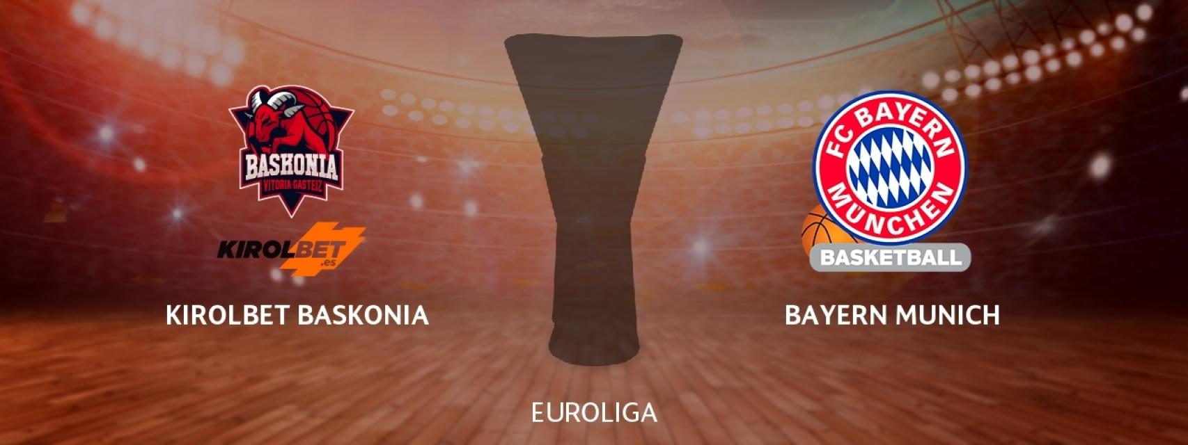 Kirolbet Baskonia - Bayern Munich