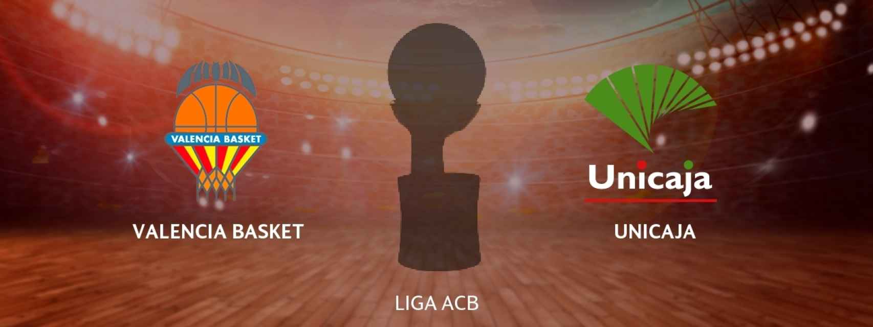 Valencia Basket - Unicaja Málaga