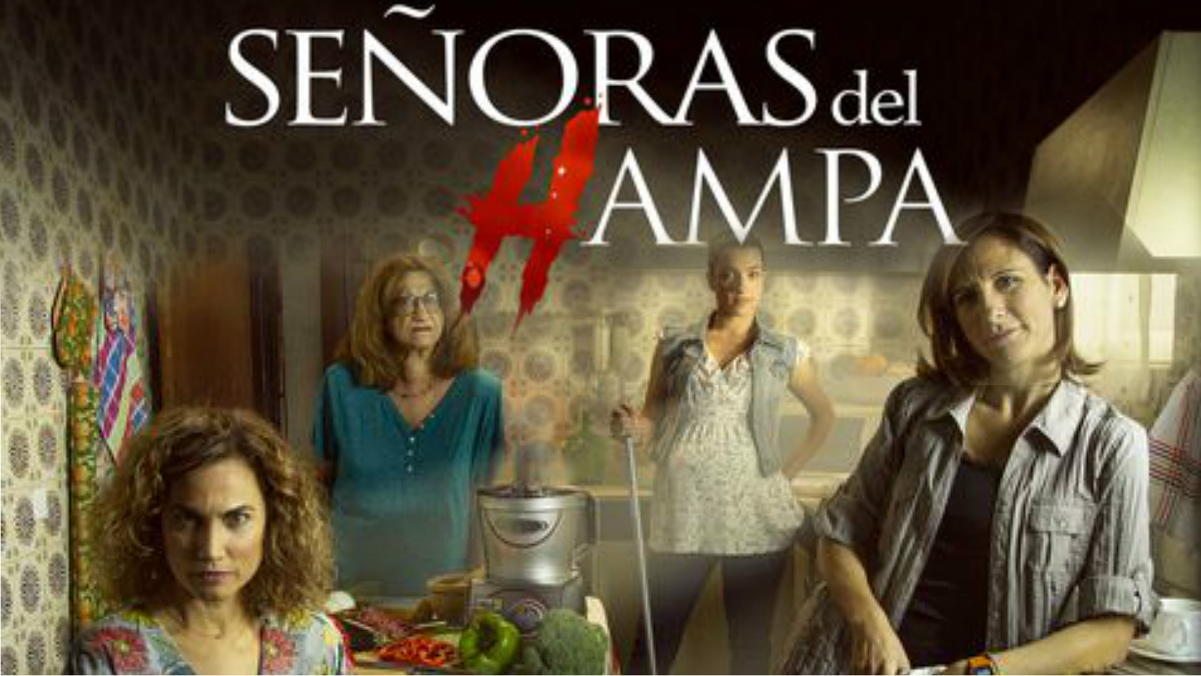 Cartel oficial de 'Señoras del hAMPA'.