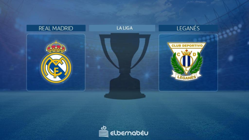 Real Madrid - Leganés