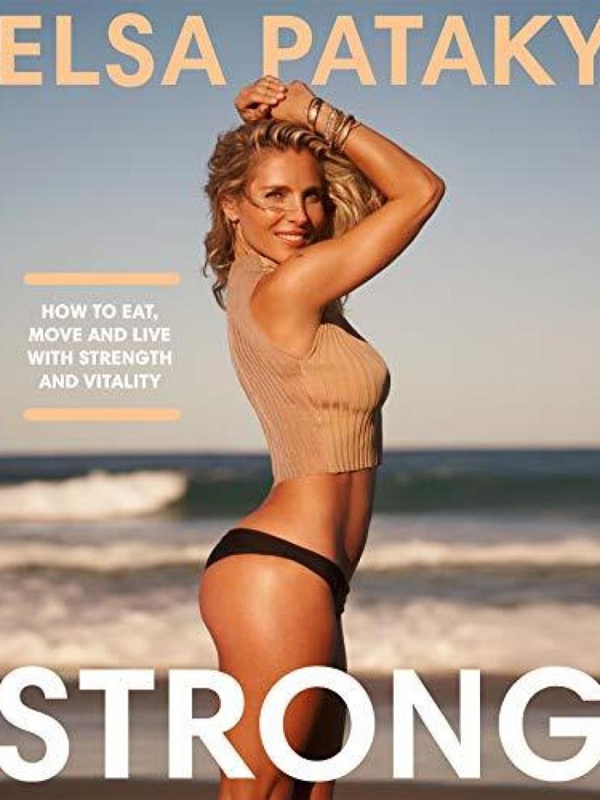 Elsa Pataky lanza su primer libro en inglés sobre ejercicio y comida sana, 'Strong'.