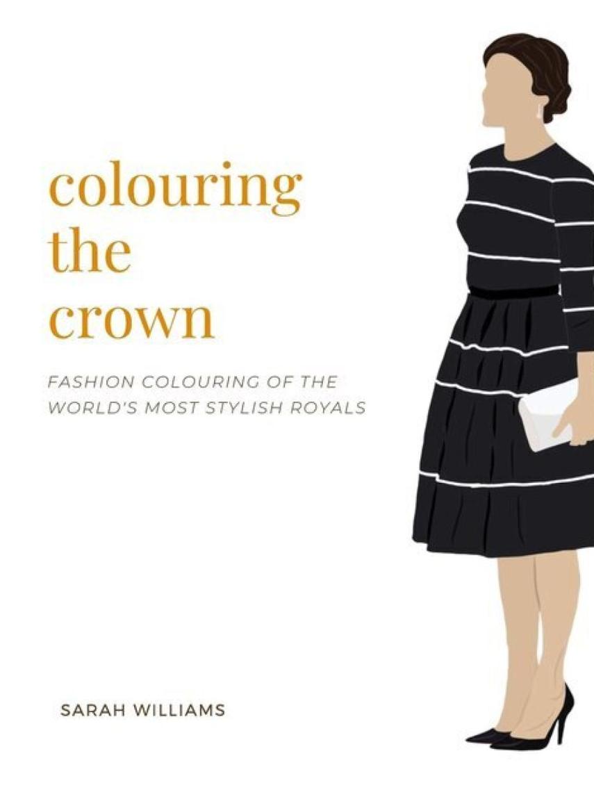 'Colouring the Crown' de la autora Sarah Williams.