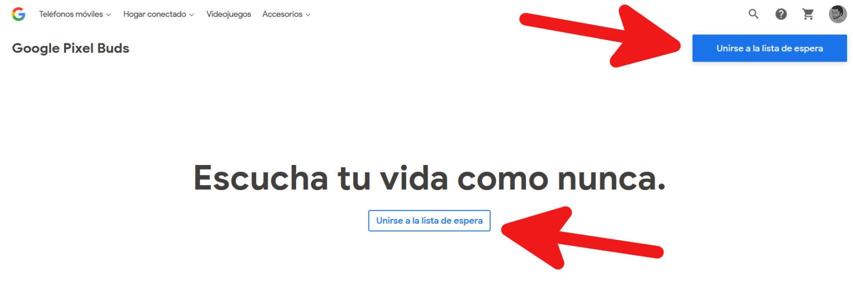 Cómo entrar en la lista de espera de los Pixel Buds