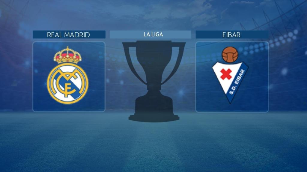 Real Madrid - Eibar de La Liga