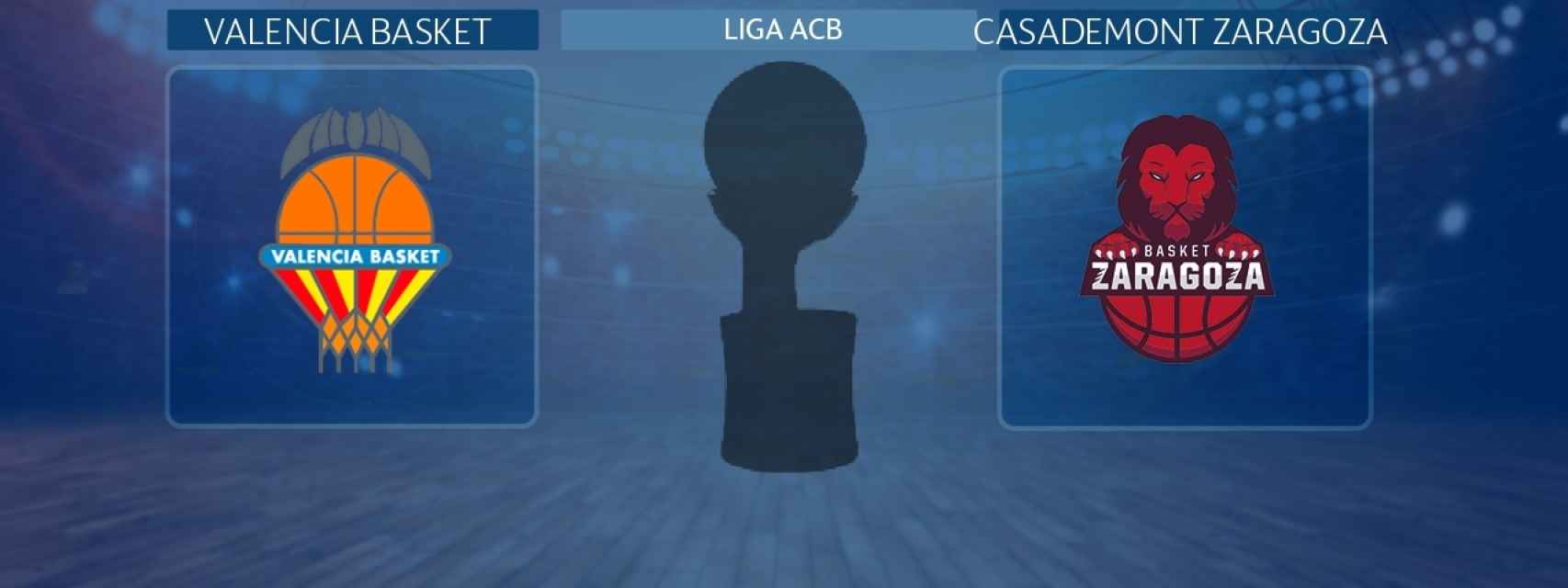 Valencia Basket - Casademont Zaragoza, partido de Liga ACB