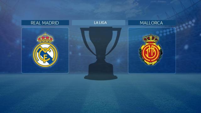 Streaming en directo | Real Madrid - Mallorca (La Liga)