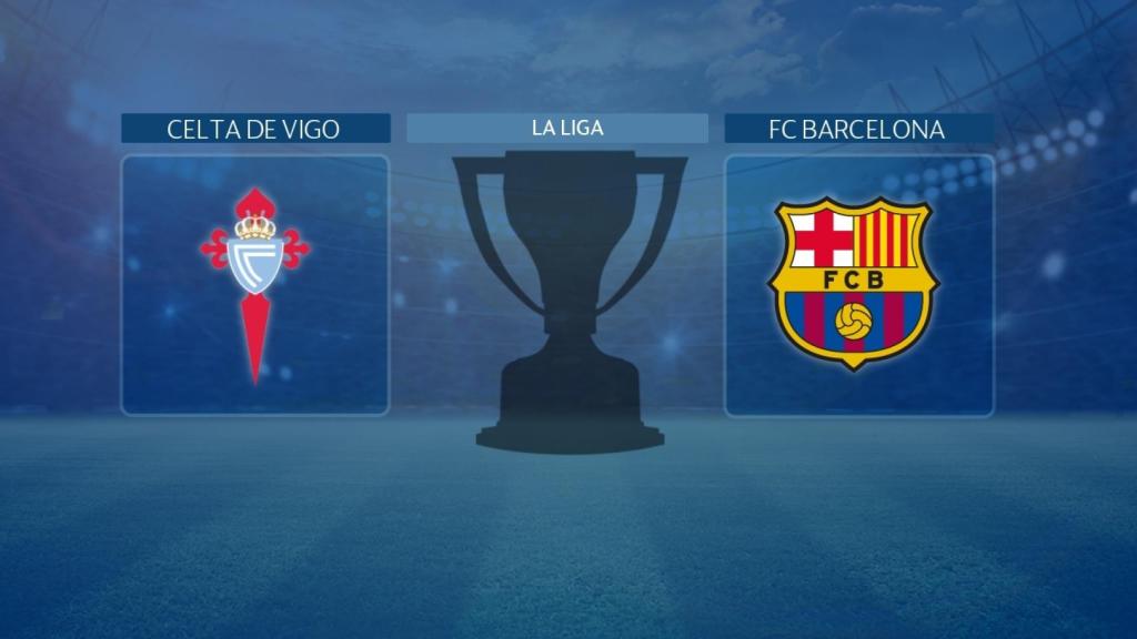 Celta de Vigo - FC Barcelona, partido de La Liga