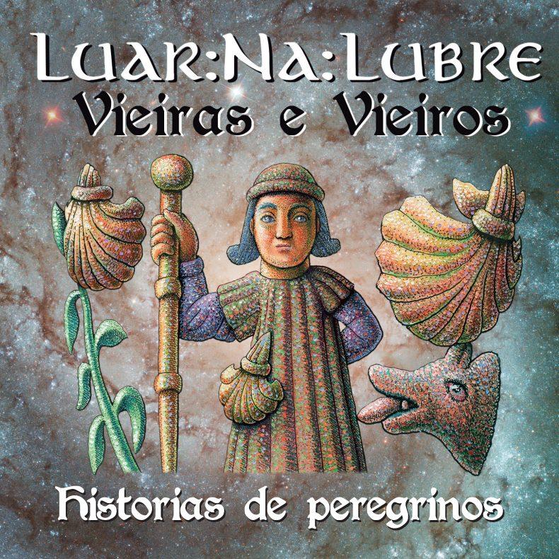 Portada del disco de Luar na Lubre Vieiras e vieiros historias de peregrinos.