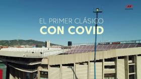 El Clásico del coronavirus: así fue el protocolo de LaLiga y Mediapro para llevarlo a todo el mundo