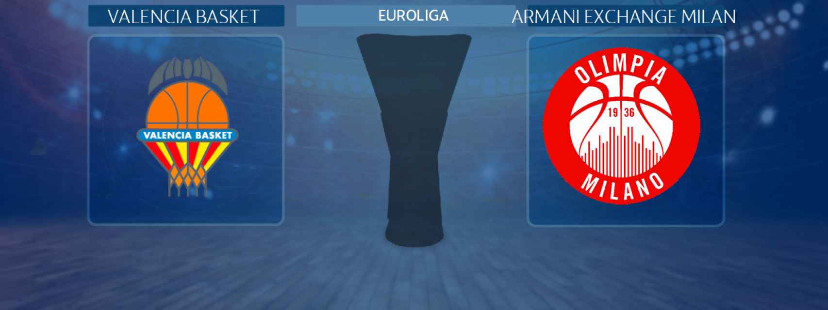 Valencia Basket - Armani Exchange Milan, partido de la Euroliga