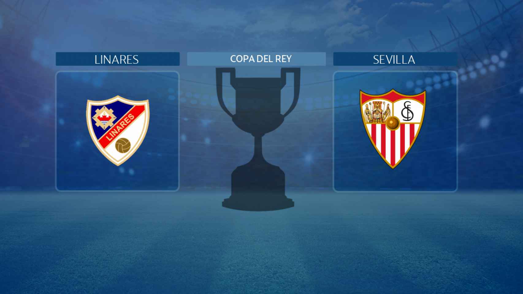 Linares - Sevilla, partido de la Copa del Rey