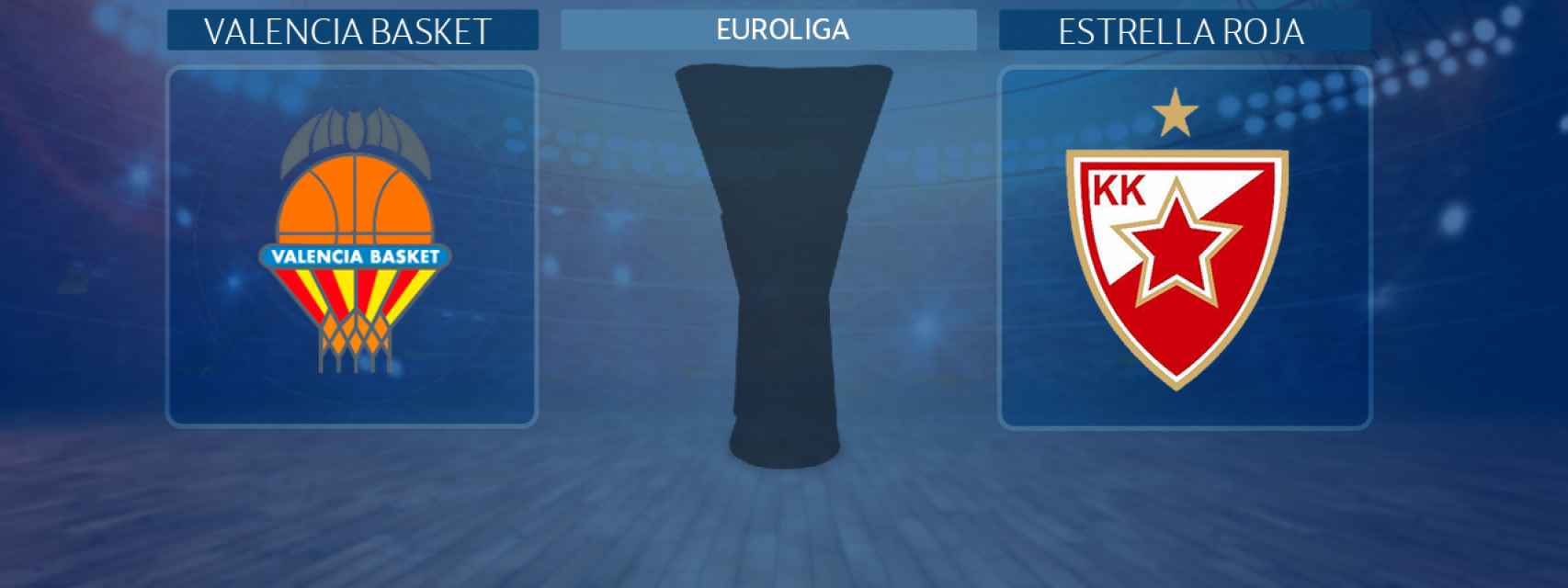 Valencia Basket - Estrella Roja, partido de la Euroliga