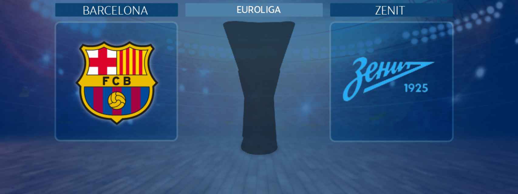 Barcelona - Zenit, partido de la Euroliga