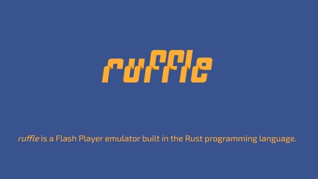 Ruffle: un emulador que trae Adobe Flash Player de vuelta