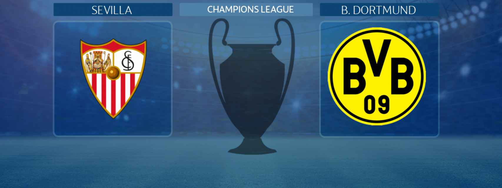Sevilla - Borussia Dortmund, partido de la Champions League